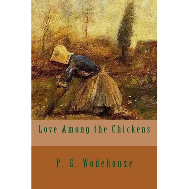 Love Among the Chickens