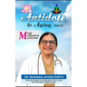 Antidote To Aging (Part-2): Mind, Meditation And Mysticism