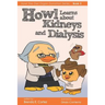 Howl Learns About Kidneys and Dialysis