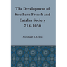 Development of Southern French and Catalan Society, 718-1050