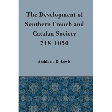 Development of Southern French and Catalan Society, 718-1050