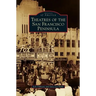 Theatres of the San Francisco Peninsula