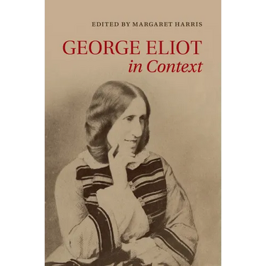 George Eliot in Context