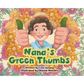 Nana's Green Thumbs