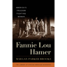 Fannie Lou Hamer: America's Freedom Fighting Woman
