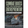 Combat Boots to Internet Entrepreneur: Breaching The Wall