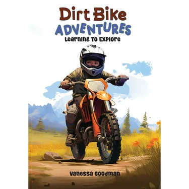 Dirt Bike Adventures - Learning To Explore