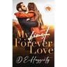 My Forever Love: a small town second chance romantic comedy