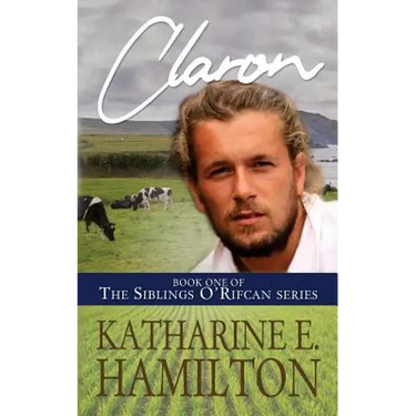 Claron: Book One of the Siblings O'Rifcan Series