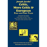 Joseph Jacobs' Celtic, More Celtic, and European Folk and Fairy Tales