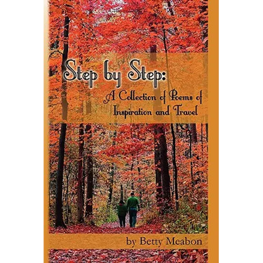 Step by Step: A Collection of Poems of Inspiration and Travel