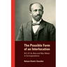 The Possible Form of an Interlocution: W. E. B. Du Bois and Max Weber in Correspondence