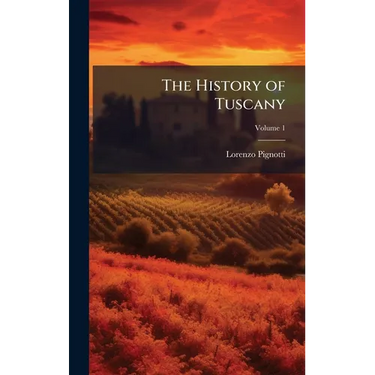 The History of Tuscany