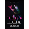 The Sex The Lies The Soul Ties