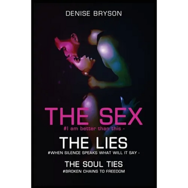 The Sex The Lies The Soul Ties
