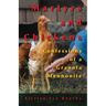 Martyrs and Chickens: Confessions of a Granola Mennonite