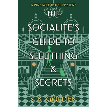 The Socialite's Guide to Sleuthing and Secrets