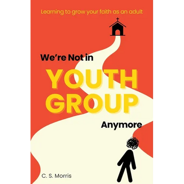 We're Not in Youth Group Anymore