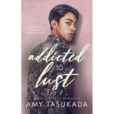 Addicted to Lust (A Yakuza Path Romance)