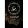 The Ra Contact: Teaching the Law of One: Volume 2