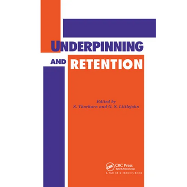 Underpinning and Retention