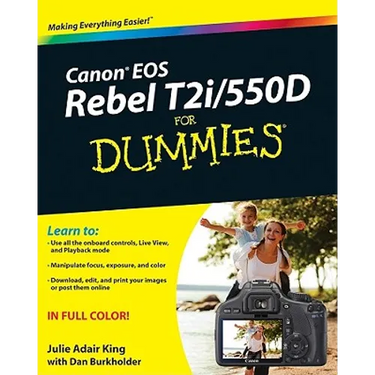 Canon EOS Rebel T2i / 550d for Dummies