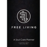 Free Living Soul Care Planner