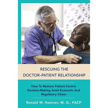 Rescuing the Doctor-Patient Relationship