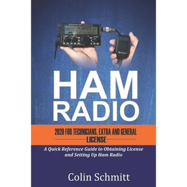 HAM RADIO 2020 For Technicians, Extras and General License: A Quick Reference to Obtaining License and Setting up Ham Radio