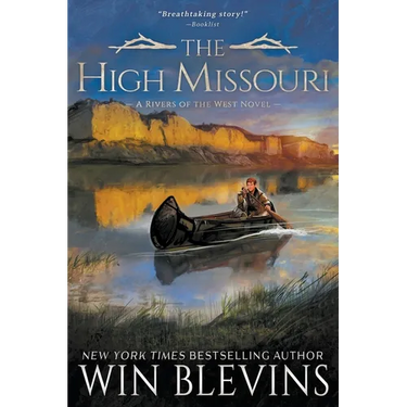The High Missouri: A Mountain Man Western Adventure Series