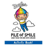 Pile of Smile Activity Book