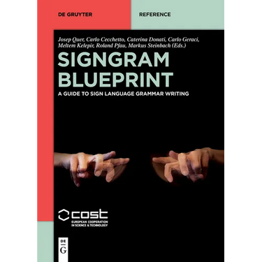 Signgram Blueprint: A Guide to Sign Language Grammar Writing
