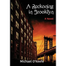 A Reckoning in Brooklyn
