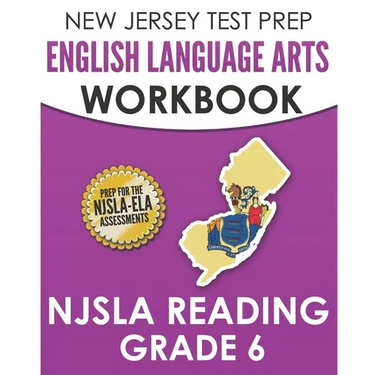 NEW JERSEY TEST PREP English Language Arts Workbook NJSLA Reading Grade 6: Preparation for the NJSLA-ELA