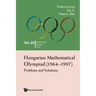 Hungarian Mathematical Olympiad (1964-1997)