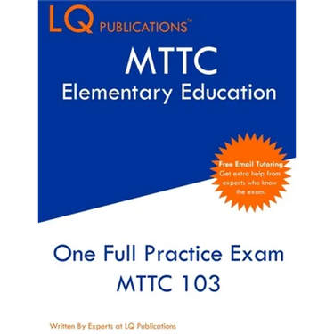 MTTC Elementary Education: One Full Practice Exam - 2020 Exam Questions - Free Online Tutoring