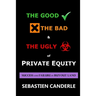 The Good, the Bad and the Ugly of Private Equity: Success and Failure in Buyout Land