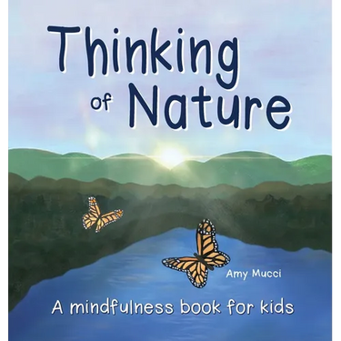 Thinking of Nature: A mindfulness book for kids