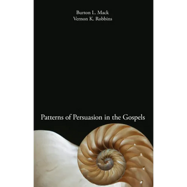Patterns of Persuasion in the Gospels
