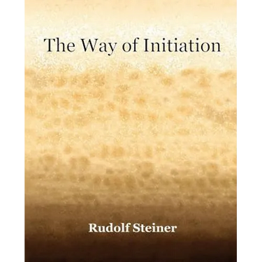 The Way of Initiation (1911)