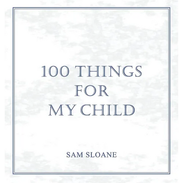 100 Things for My Child