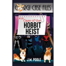 Case of the Hobbit Heist