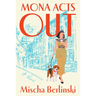 Mona Acts Out