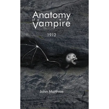 Anatomy of a Vampire: 1912