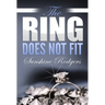 The Ring Does Not Fit