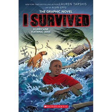I Survived Hurricane Katrina, 2005 (I Survived Graphic Novel #6)