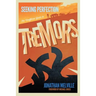 Seeking Perfection: The Unofficial Guide to Tremors