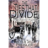 The Ties that Divide