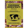 Universal Democracy (Holocracy): The Rule by All Parties