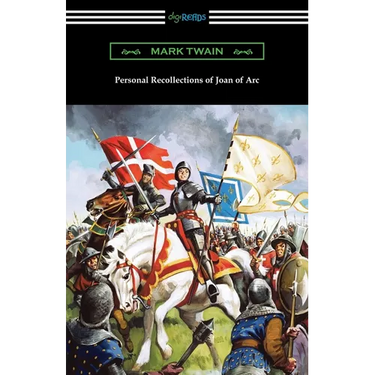 Personal Recollections of Joan of Arc